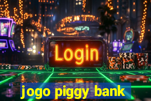 jogo piggy bank